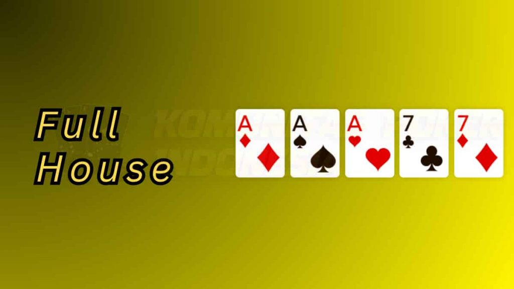 Kombinasi Kartu Poker Full House