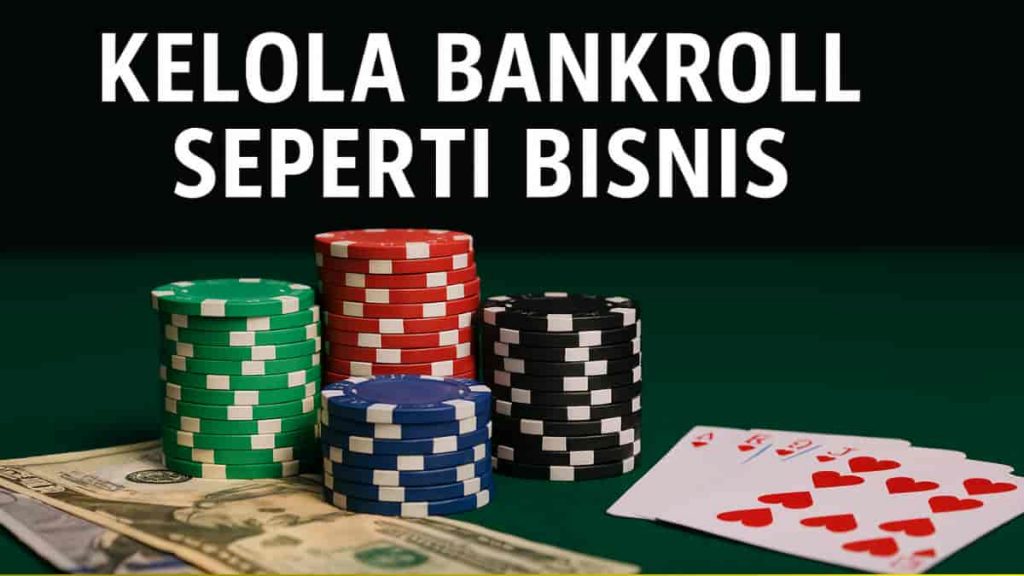 Kelola Bankroll Main Poker Online