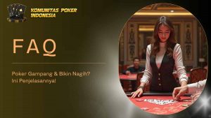 Komunitas Poker Indonesia Main Poker Gampang