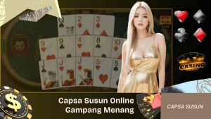 Capsa Susun Online Tidak Ribet Dan Gampang Menang
